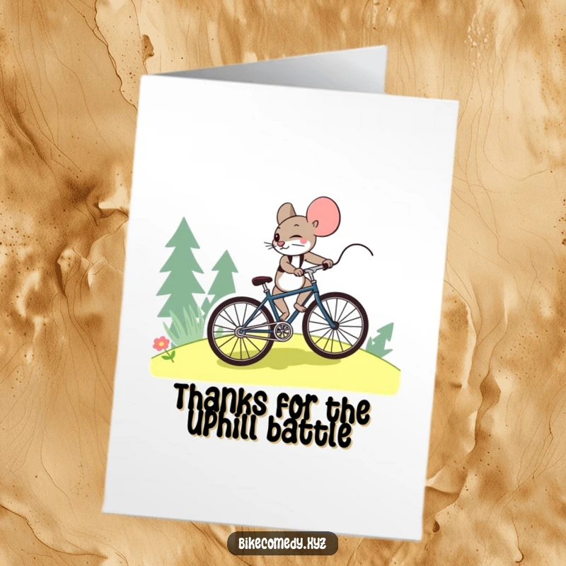 Funny Free Printable Thank You Card: A resolute mouse pedals a bike uphill, showing thanks with enduring effort and charm.